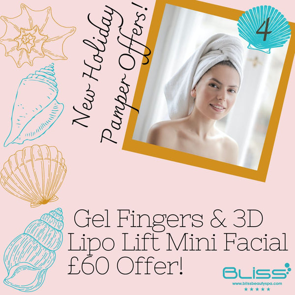 New Holiday Pamper Offer - Gel Fingers & 3D Lipo Lift Mini Facial  £60 Offer!
